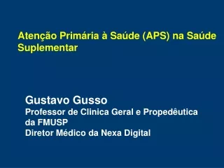 Atenção  Primária  à  Saúde  (APS)  na  Saúde   Suplementar