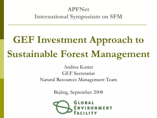 GEF Investment Approach to Sustainable Forest Management