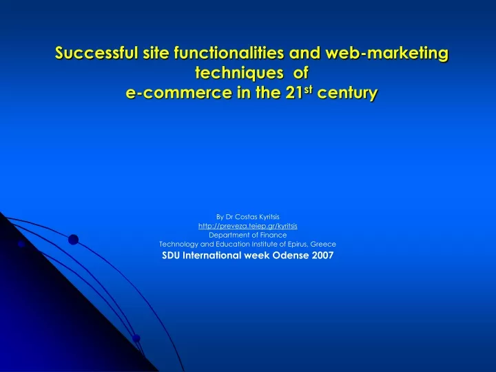 s ucces s fu l site functionalities and web marketing techniques of e commerce in the 21 st century