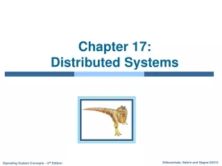 Chapter 17:   Distributed Systems