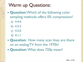 Warm up Questions: