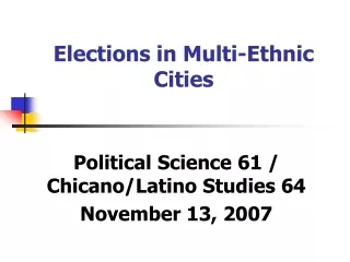 Elections in Multi-Ethnic Cities