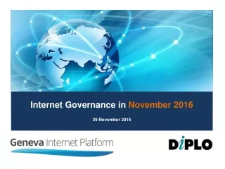 Internet Governance in  November 2016 29 November 2016