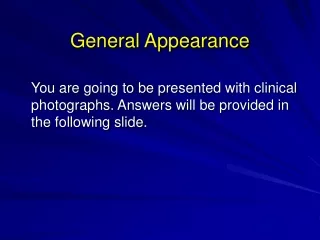 General Appearance