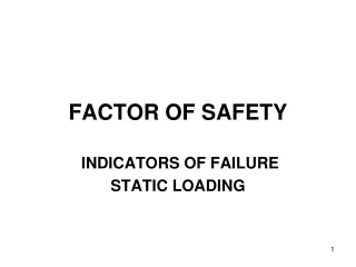FACTOR OF SAFETY