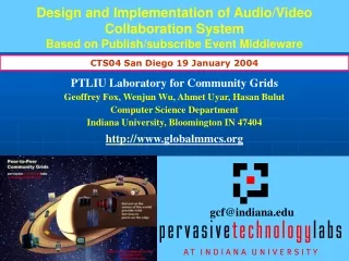 PTLIU Laboratory for Community Grids Geoffrey Fox, Wenjun Wu, Ahmet Uyar, Hasan Bulut
