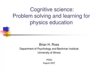 Cognitive science:  Problem solving and learning for physics education