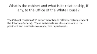 What is the cabinet and what is its relationship, if any, to the Office of the White House?