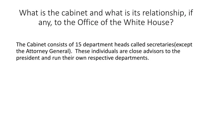 what is the cabinet and what is its relationship if any to the office of the white house