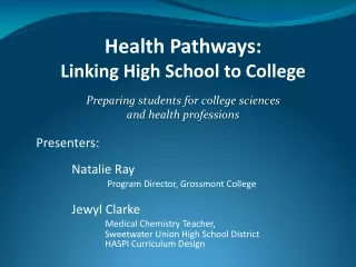 Health Pathways:  Linking High School to College Preparing students for college sciences
