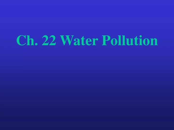ch 22 water pollution