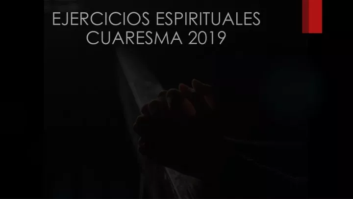 ejercicios espirituales cuaresma 2019