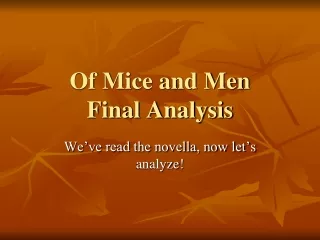Of Mice and Men  Final Analysis