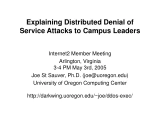 Explaining Distributed Denial of  Service Attacks to Campus Leaders