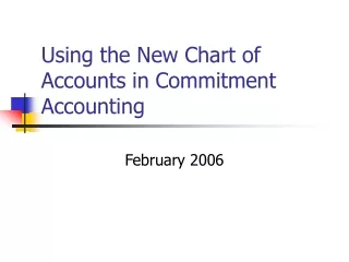 Using the New Chart of Accounts in Commitment Accounting