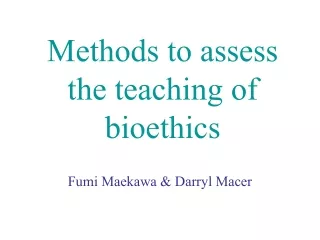 Methods to assess the teaching of bioethics