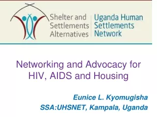 Networking and Advocacy for HIV, AIDS and Housing