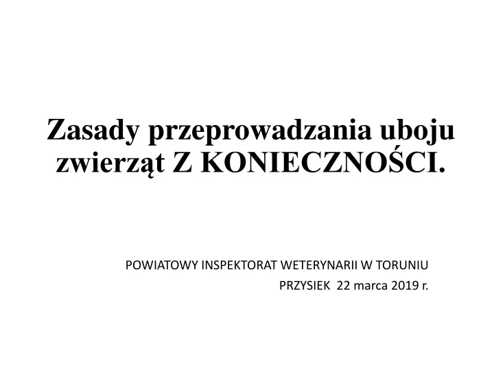 zasady przeprowadzania uboju zwierz t z konieczno ci