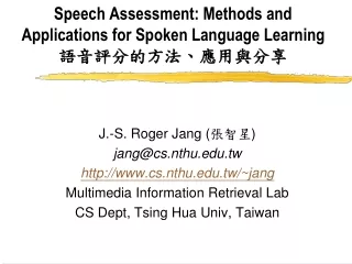 Speech Assessment: Methods and Applications for Spoken Language Learning 語音評分的方法、應用與分享