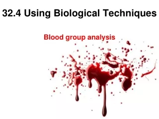 32.4 Using Biological Techniques