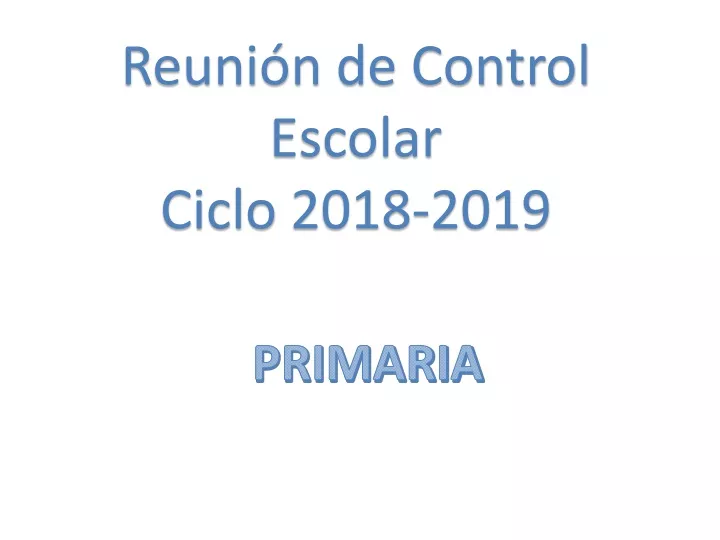 reuni n de control escolar ciclo 2018 2019