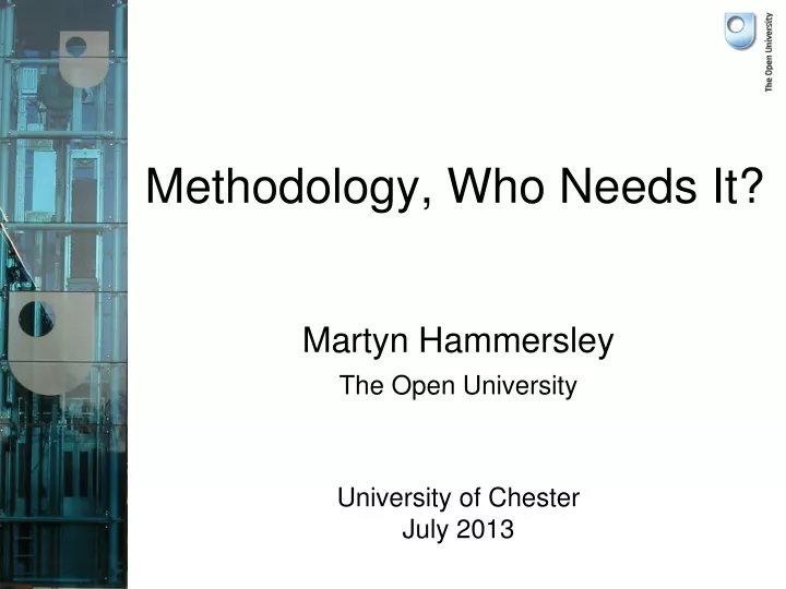 martyn hammersley the open university university of chester july 2013