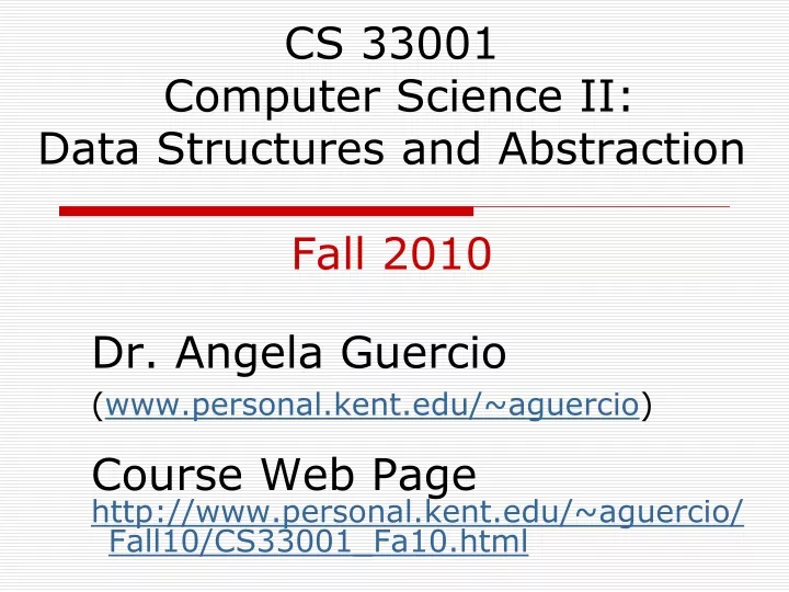 cs 33001 computer science ii data structures and abstraction fall 2010