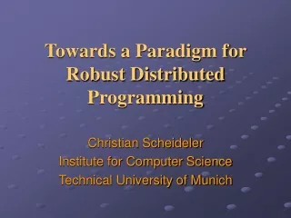 Towards a Paradigm for Robust Distributed Programming