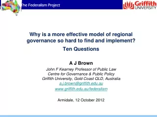 Why is a more effective model of regional governance so hard to find and implement? Ten Questions