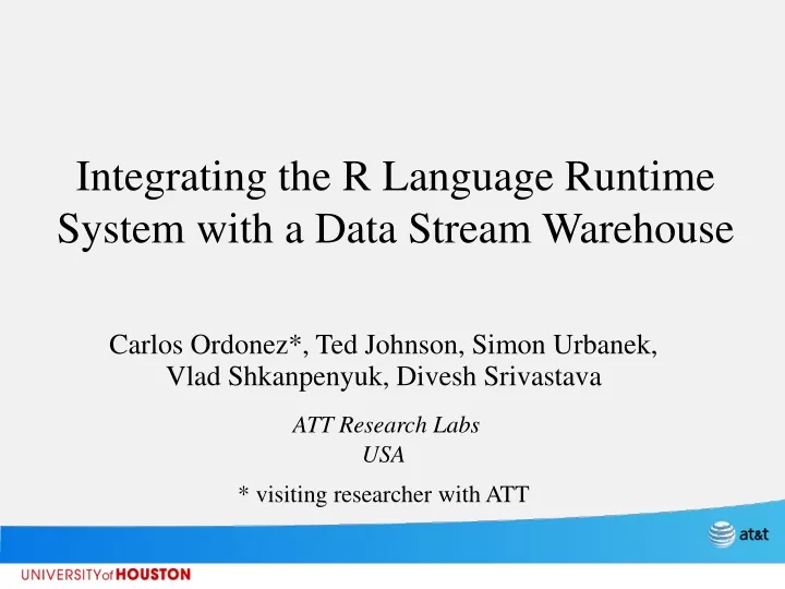 integrating the r language runtime system with a data stream warehouse