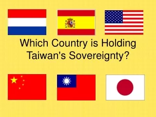 Which Country is Holding Taiwan's Sovereignty?