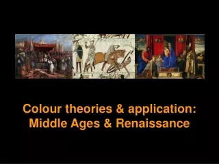 Colour theories &amp; application: Middle Ages &amp; Renaissance