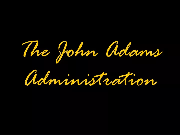 the john adams administration