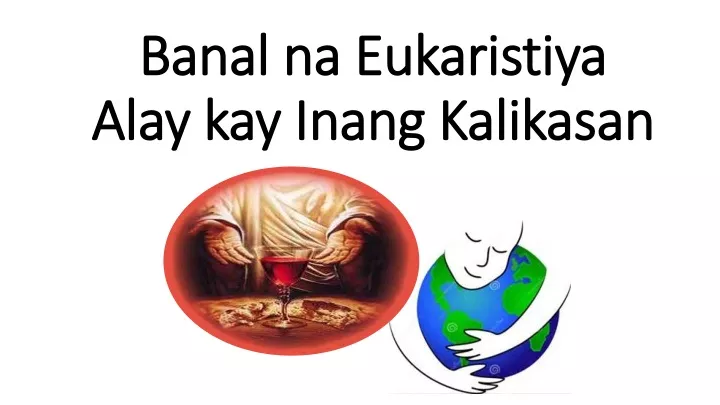 banal na eukaristiya alay kay inang kalikasan