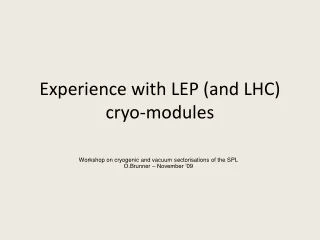 Experience with LEP (and LHC) cryo-modules