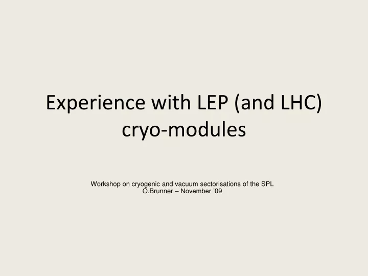 experience with lep and lhc cryo modules