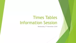 Times Tables Information Session