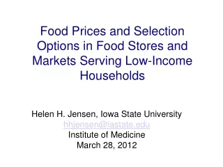 Food Prices and Selection Options in Food Stores and Markets Serving Low-Income Households