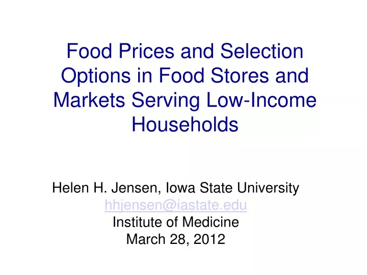 food prices and selection options in food stores and markets serving low income households