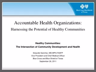 Accountable Health Organizations: Harnessing the Potential of Healthy Communities