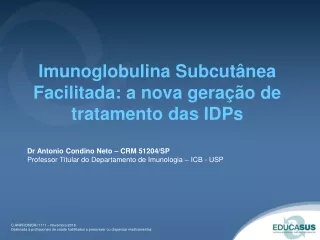 Imunoglobulina Subcutânea Facilitada: a nova geração de tratamento das  IDPs