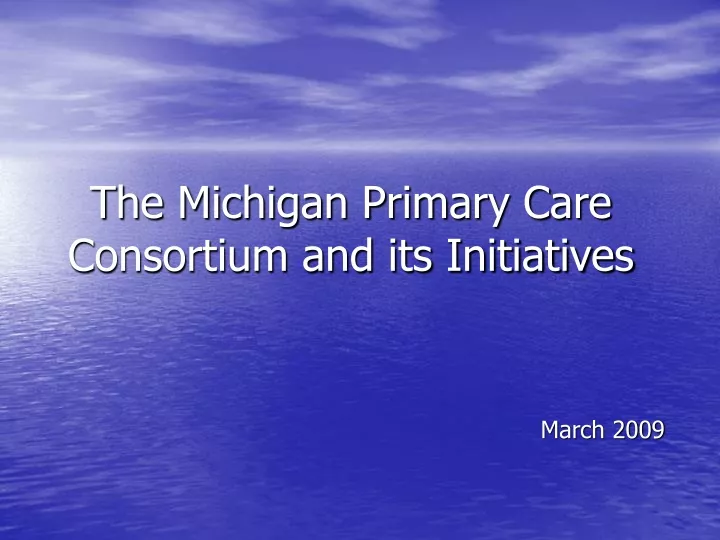 the michigan primary care consortium and its initiatives