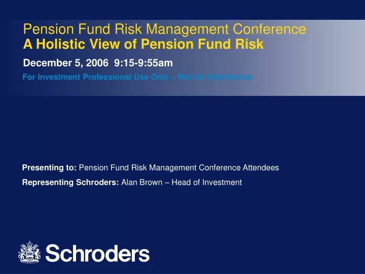pension fund risk management conference a holistic view of pension fund risk