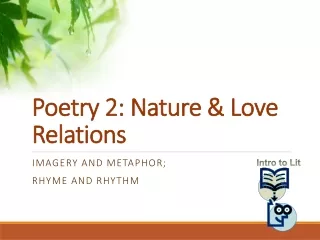 Poetry 2: Nature &amp; Love Relations