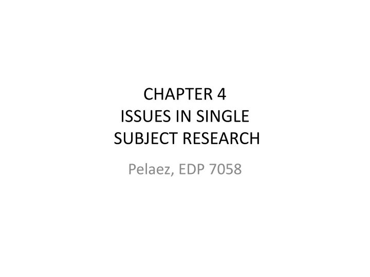 chapter 4 issues in single subject research