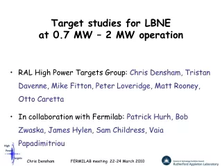 Target studies for LBNE  at 0.7 MW – 2 MW operation