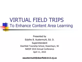 VIRTUAL FIELD TRIPS To Enhance Content Area Learning