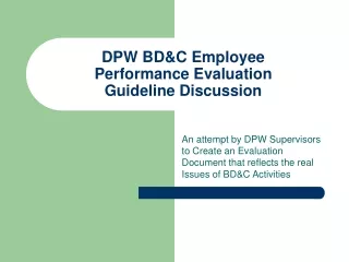 DPW BD&amp;C Employee Performance Evaluation Guideline Discussion