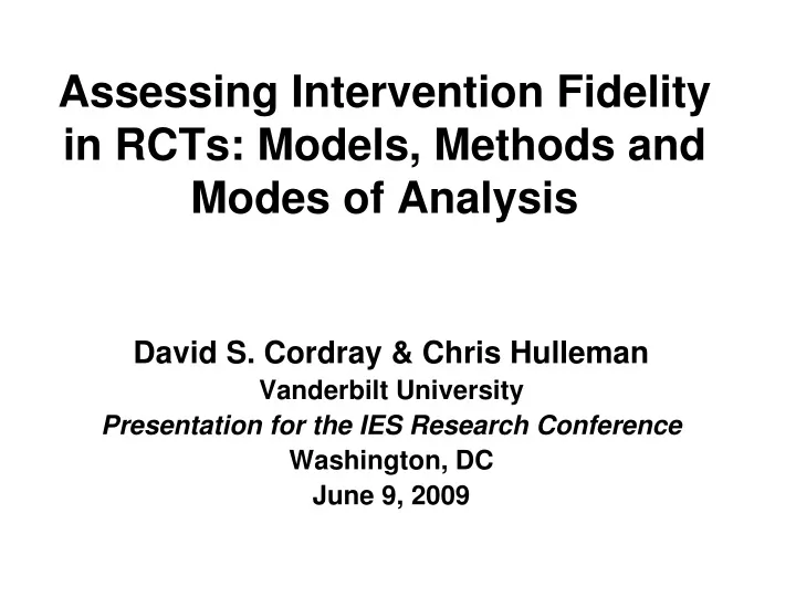 assessing intervention fidelity in rcts models methods and modes of analysis
