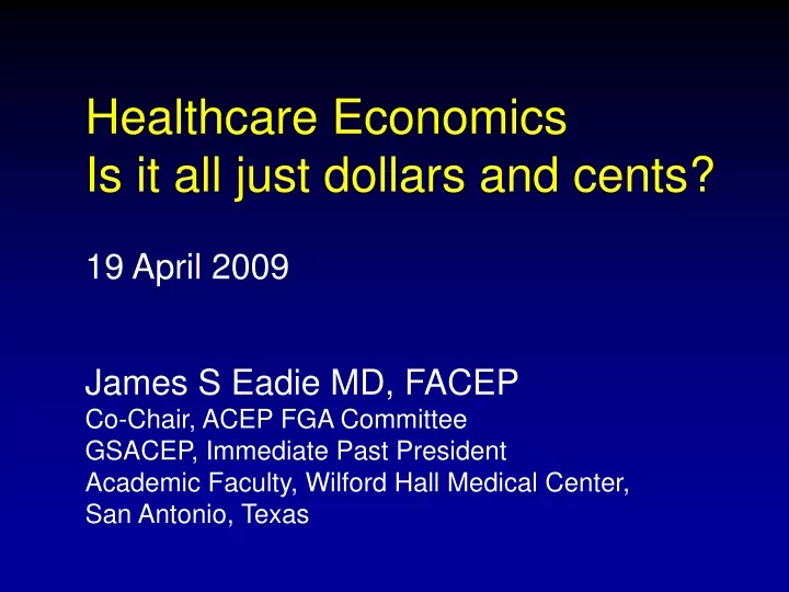 healthcare economics is it all just dollars